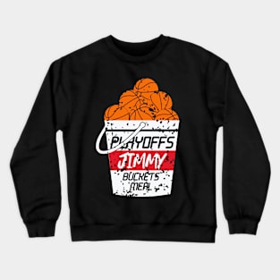 Playoffs Jimmy Buckets Meal A Crewneck Sweatshirt